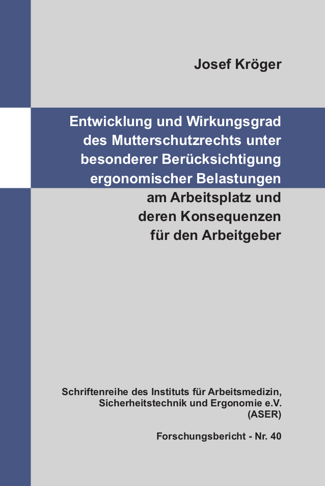 ASER-Forschungsbericht-Nr.-40-Josef-Kröger-Mutterschutz