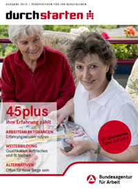 BA-Broschüre „Durchstarten – 45plus“ (Ausgabe 2012)
